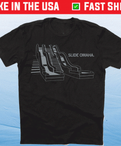 Slide into Omaha Tee Shirt