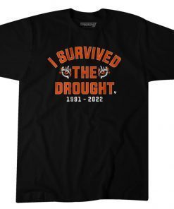 I SURVIVED THE CINCINNATI DROUGHT OFFICIAL SHIRT