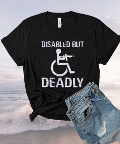 Disabled But Deadly Vintage TShirt