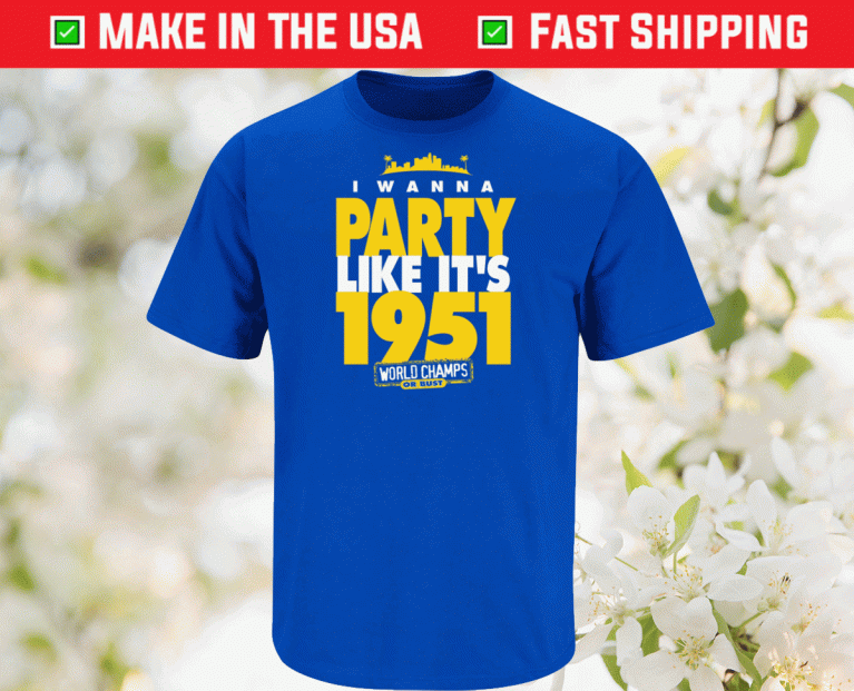 I Wanna Party Like It's 1951 for Los Angeles Football Tee Shirt