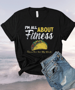 I'm all about fitness fitness taco into my mouth vintage tshirt