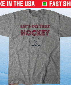 Let's Do That Hockey Colorado Vintage TShirt