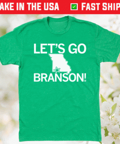 Let's go Branson MO Vintage TShirt