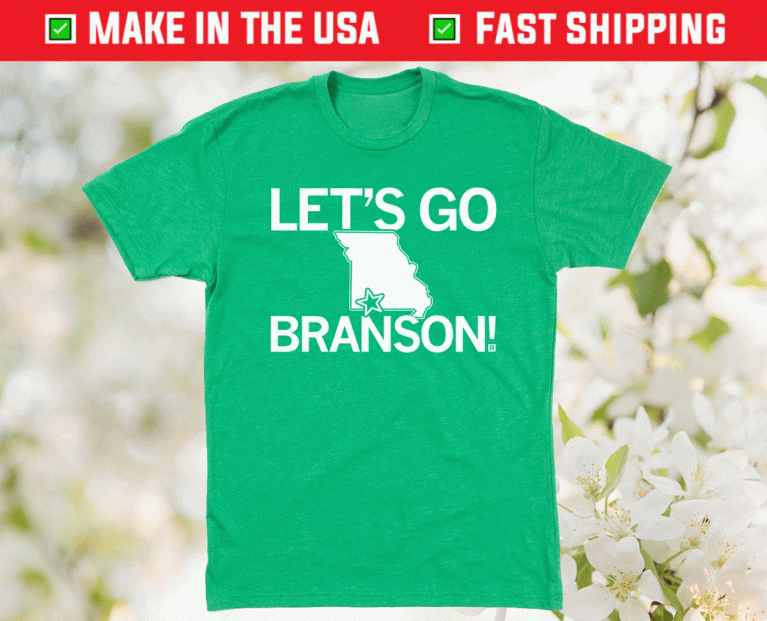 Let's go Branson MO Vintage TShirt