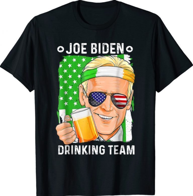 Joe Biden Drinking Team Draft Beer USA Flag St Patrick's Day 2022 Shirts