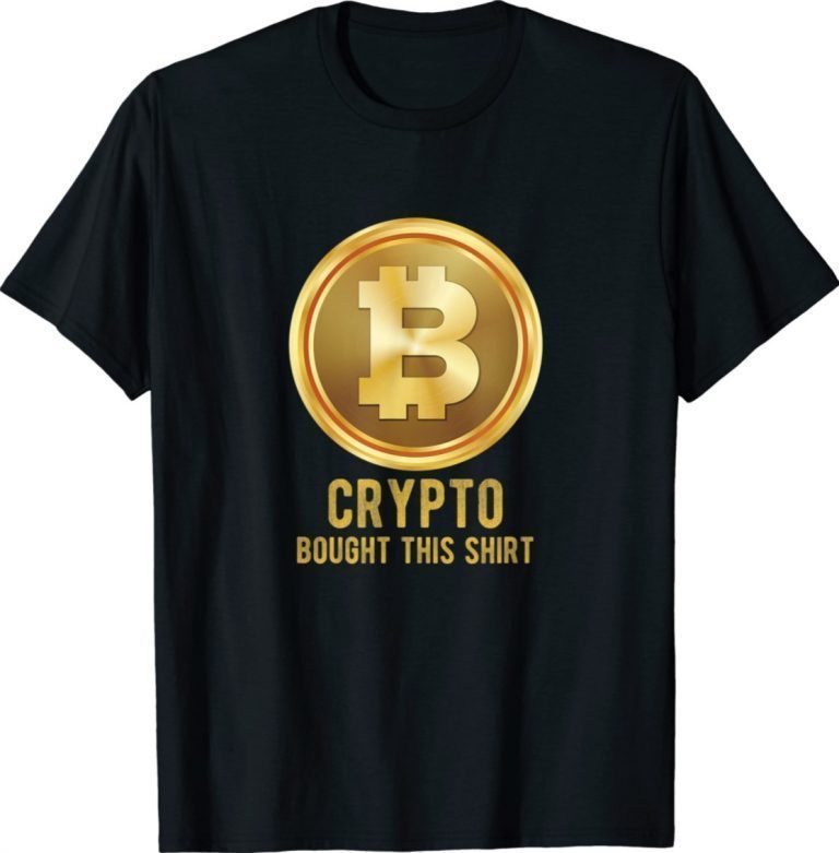 Crypto Bought This Cryptocurrency 2022 T-Shirt