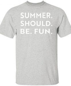 Summer Should Be Fun Vintage TShirt