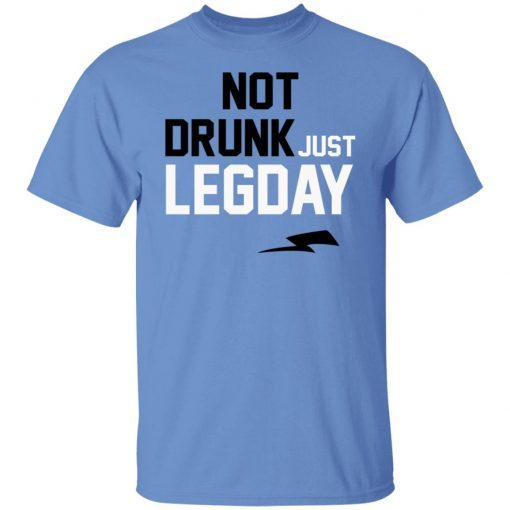 Not Drunk Just Legday 2022 Shirts