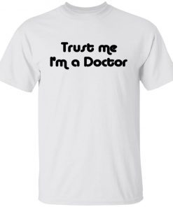 Trust Me I’m A Doctor Vintage TShirt