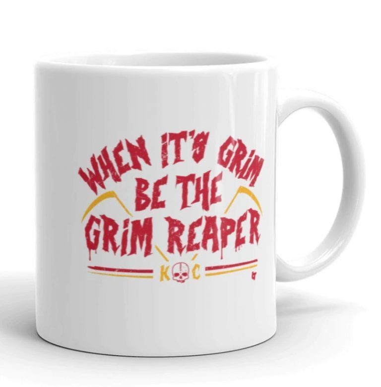 WHEN IT'S GRIM BE THE GRIM REAPER 2022 MUG