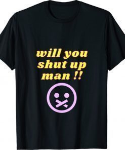 Shut Up Man Vintage TShirt