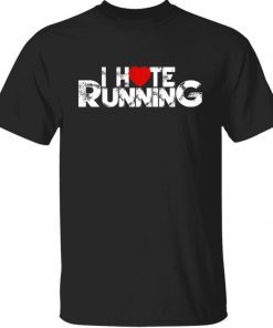 I Hate Running Unisex TShirt