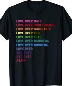 Love Over Hate Love Over Indifference Vintage TShirt