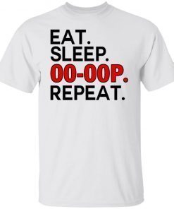 Eat Sleep 00-00p Repeat Tee Shirt