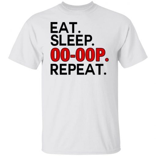 Eat Sleep 00-00p Repeat Tee Shirt