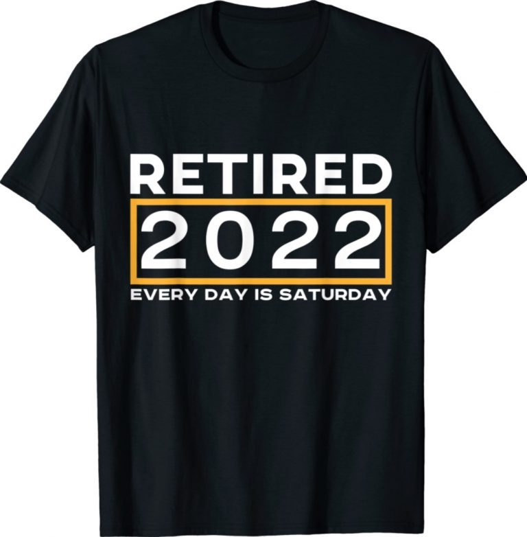 Retired 2022 Every Day is Saturday Cool Idea Vintage TShirt