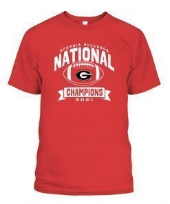 Georgia Bulldogs College Football Playoff 2021 National Champions Tee Shirt