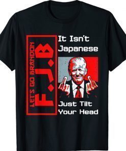 It isn't Japanese just tilt your head Trump middle finger Vintage TShirt