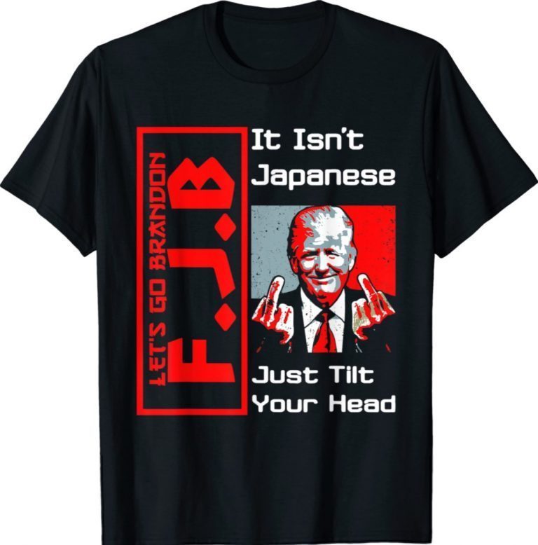 It isn't Japanese just tilt your head Trump middle finger Vintage TShirt