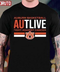 Autlive Fight Against Cancer 2022 Shirts