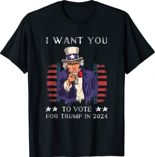 I Want You To Vote for Trump in 2024 Funny Shirts