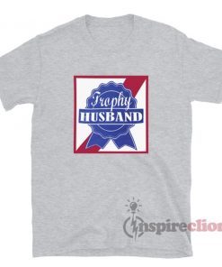 Trophy Husband Vintage TShirt