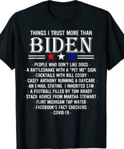 Things I Trust More Than Biden Gift TShirt