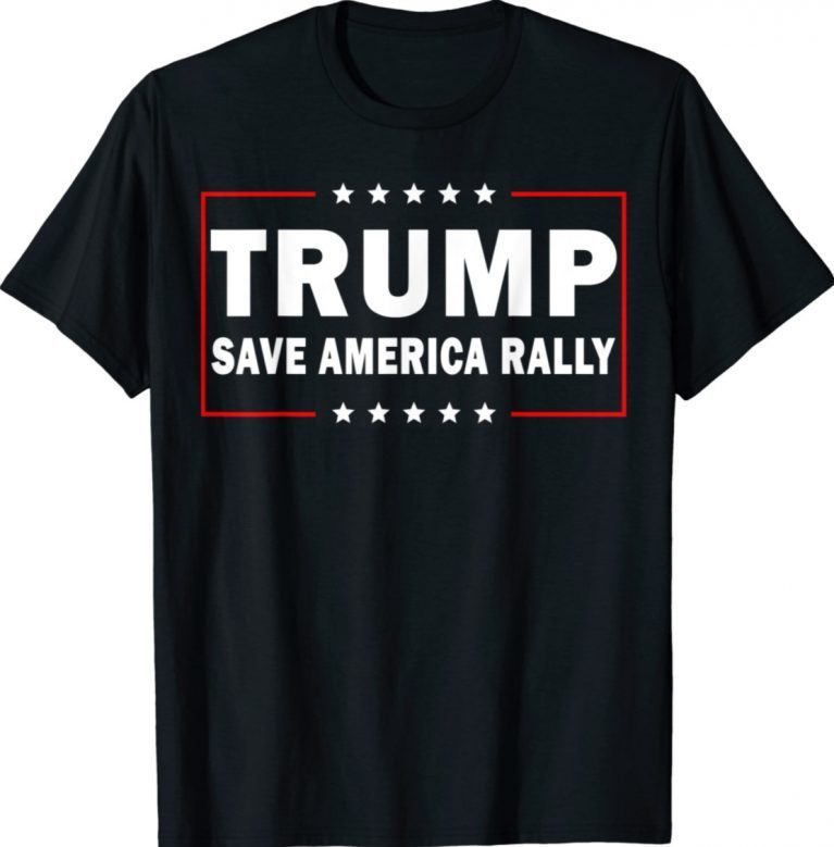 Trump Save America Rally Gift TShirt