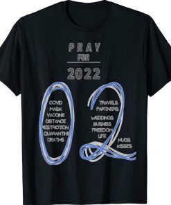 PRAY FOR 2020 COVIS MASK FREEDOM LIFE KISS Tee Shirt