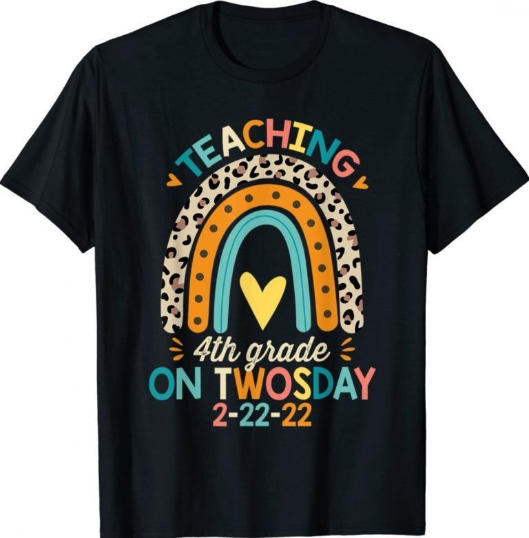 Teaching 4th Grade On Twosday Teacher 2-22-22 Rainbow Unisex TShirt