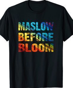 School Psychologist Back To School Maslow Before Blooms Tee Shirt