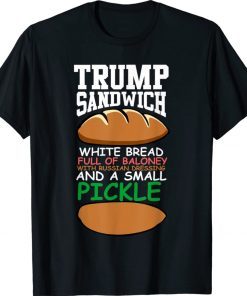 Baloney Sandwich Small Pickle Anti Trump Dump Trump 86 45 Vintage TShirt