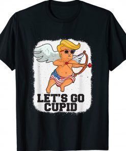 Lets Go Cupid Trump Valentine's Day Let's Go Cupid Brandon Tee Shirt