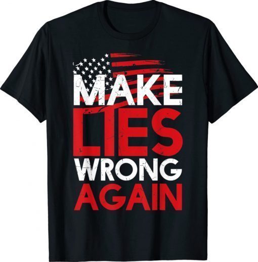 Make Lies Wrong Again Anti Trump President Vintage TShirt