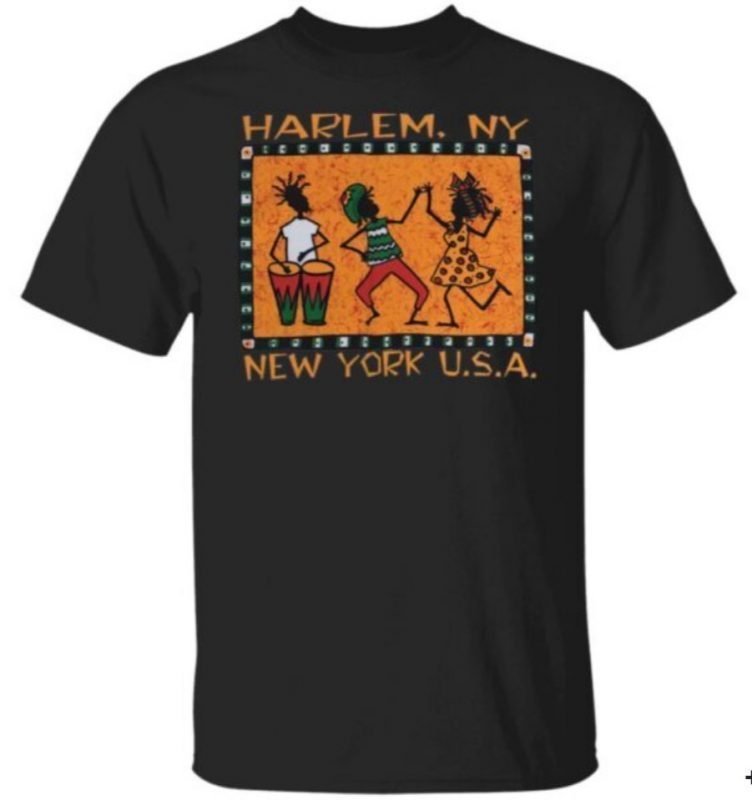 Harlem Ny New York Usa 2022 Shirts