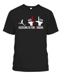 KICK IS FOR LOSERS T-SHIRT