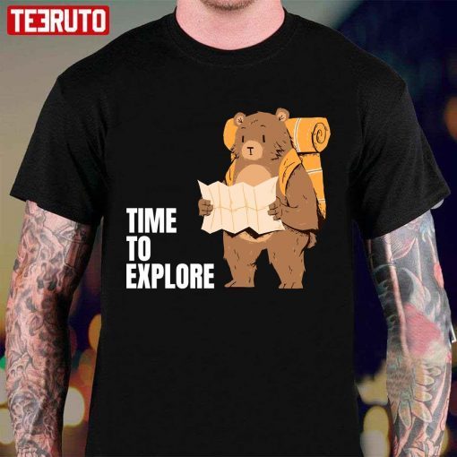 Bear In The Nature Time To Explore Gift Shirts