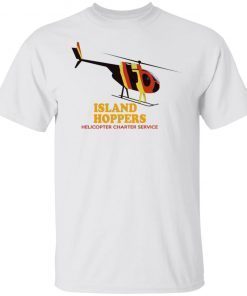 Island Hoppers Helicopter Charter Service 2022 Shirts