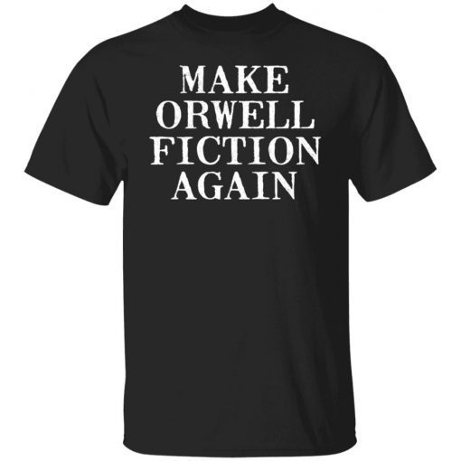 Make Orwell Fiction Again Vintage TShirt