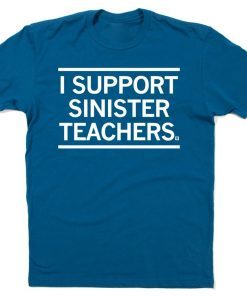 I Support Sinister Teachers Vintage TShirt