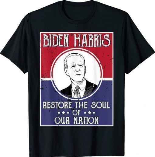 Biden Harris Restore The Soul Of Our Nation Vintage Shirt