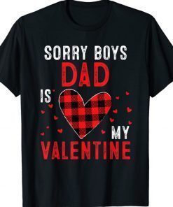 Sorry Boys Dad Is My Valentine Heart Arrow Valentines Day Vintage Shirts