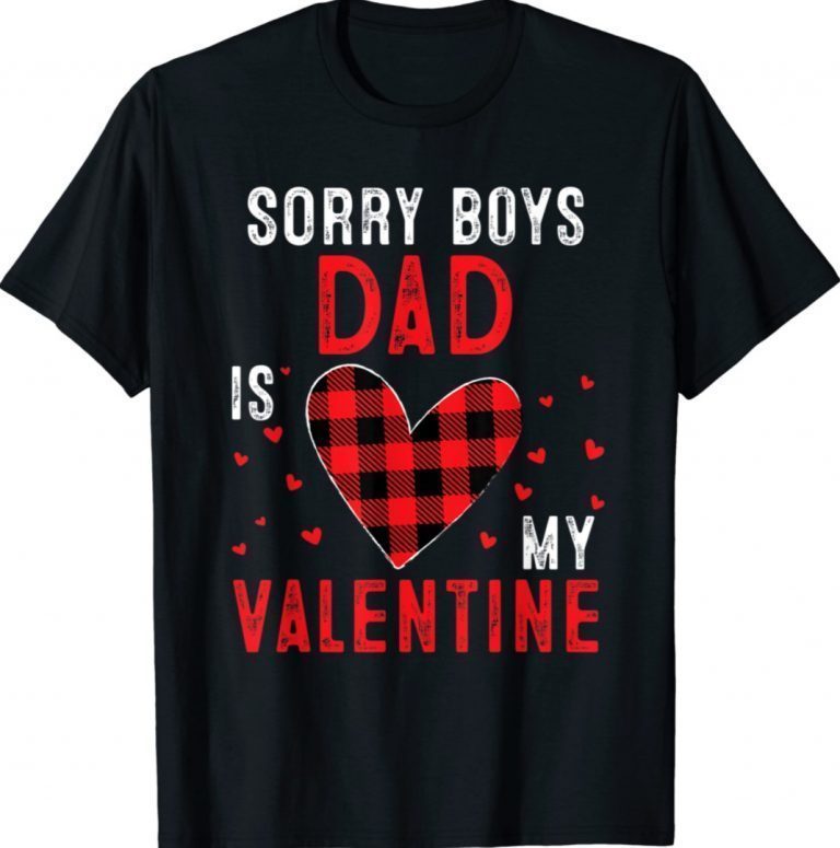 Sorry Boys Dad Is My Valentine Heart Arrow Valentines Day Vintage Shirts