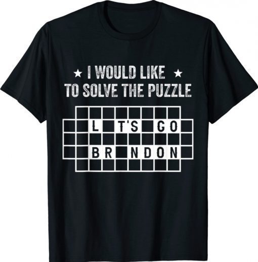 I Would Like To Solve The Puzzle Let's Go Brandon Vintage TShirt