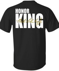 Honor King Martin Luther King Jr Vintage TShirt