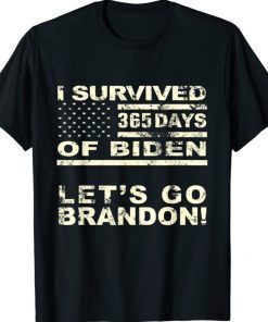 I Survived 365 Days Of Biden Let's Go Brandon Unisex TShirt