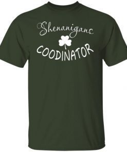 Shenanigans Coordinator Tee Shirt