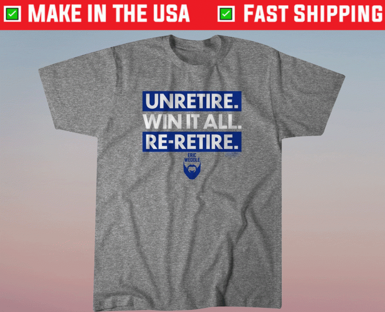 Eric Weddle Unretire Re-retire Tee Shirt