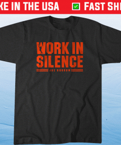 Joe Burrow Work In Silence Vintage TShirt