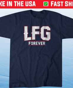 LFG Forever New England Football 2022 Shirts